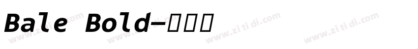 Bale Bold字体转换